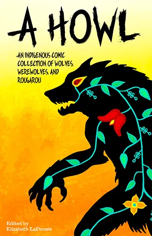 A Howl: An Indigenous Anthology of Wolves, Werewolves, and Rougarou (Book Cover)