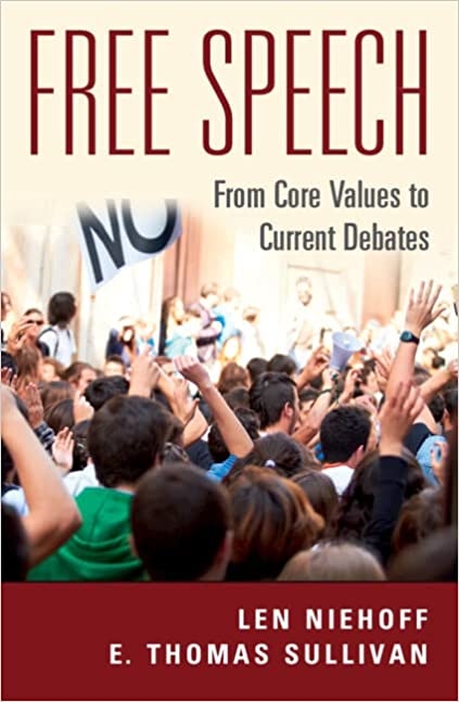 Book cover of Len Niehoff most recent book, Free Speech From Core Values to Current Debates